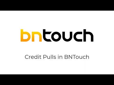 Credit Pulls in BNTouch